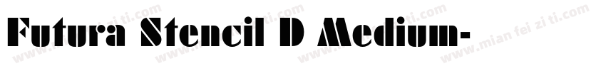 Futura Stencil D Medium字体转换